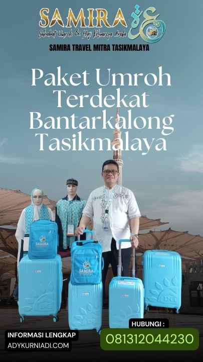 Paket Umroh Terdekat Bantarkalong Tasikmalaya