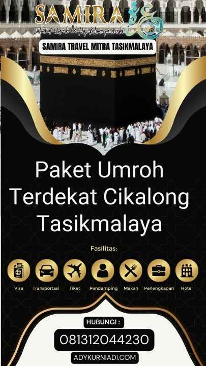 Paket Umroh Terdekat Cikalong Tasikmalaya