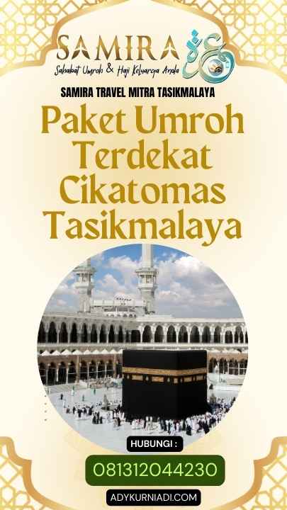 Paket Umroh Terdekat Cikatomas Tasikmalaya